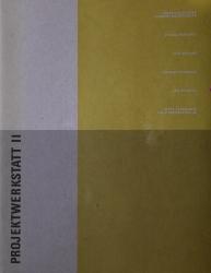 Katalog zur Ausstellung Projektwerkstatt II im O.K. Linz, 1993